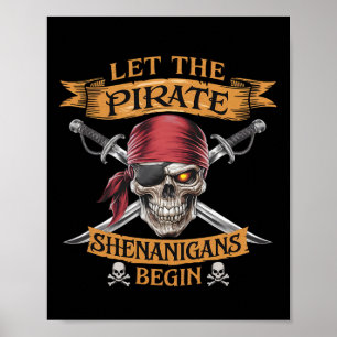 Halloween Skull Let The Pirate Shenanigans Begin Poster