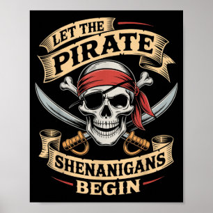 Halloween Skull Let The Pirate Shenanigans Begin Poster