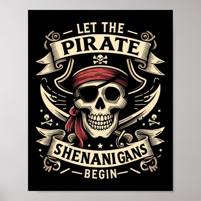 Halloween Skull Let The Pirate Shenanigans Begin  Poster (Front)