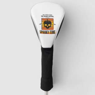 Halloween Skull Scary Funny Vintage Quote_1 Golf Head Cover