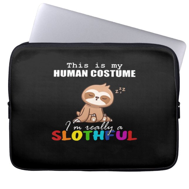 Halloween Slothful Design, This is my Human Costum Laptop Sleeve (Front)