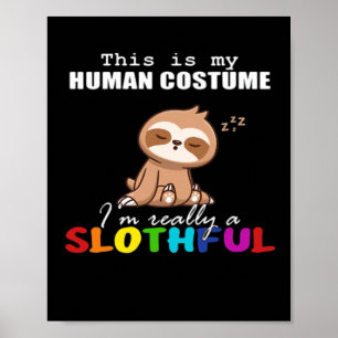 Halloween Slothful Design, This is my Human Costum Poster