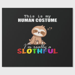 Halloween Slothful Design, This is my Human Costum Wrapping Paper