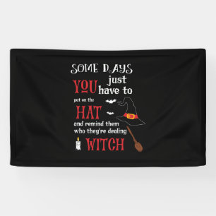 Halloween Some Days You Have To Birthday Banner