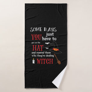Halloween Some Days You Have To Birthday Bath Towel