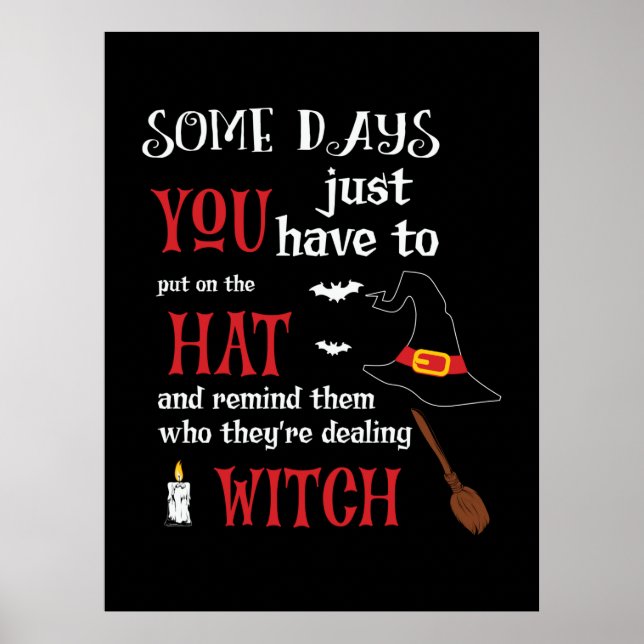 Halloween Some Days You Have To Birthday Poster (Front)