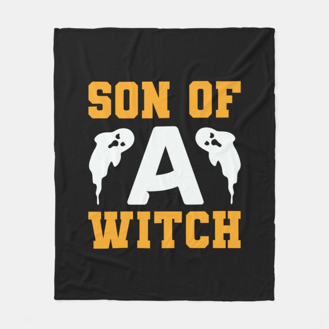 Halloween Son Of A Witch Birthday Fleece Blanket (Front)