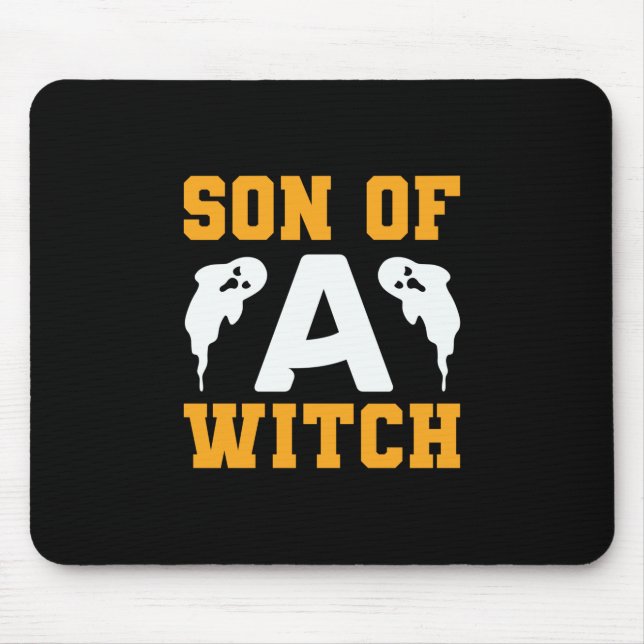 Halloween Son Of A Witch Birthday Mouse Pad (Front)