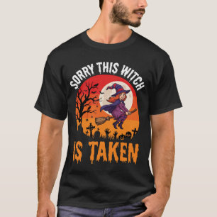 Halloween Sorry This Witch Is Taken Graphic T-Shirt
