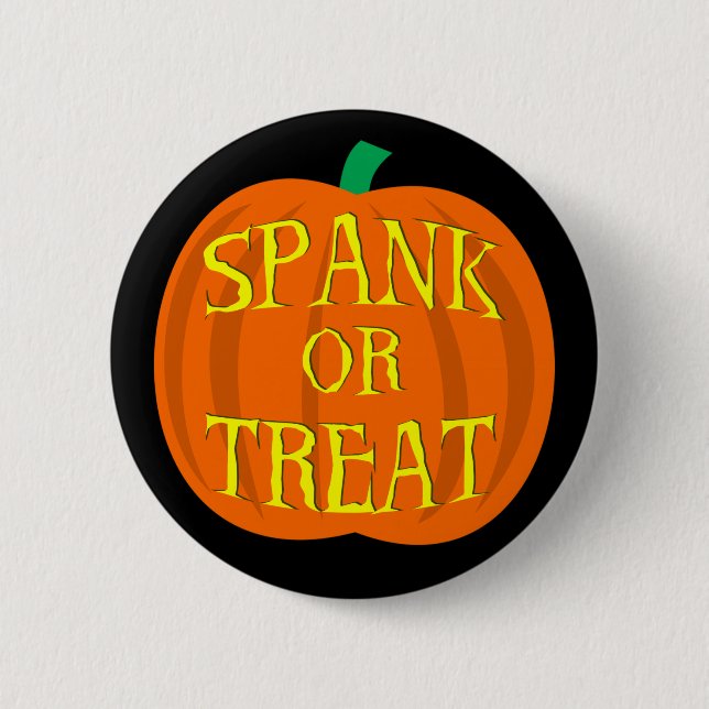 Halloween Spank Or Treat Pumpkin 6 Cm Round Badge (Front)