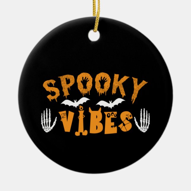 Halloween Spooky Vibes Birthday Ceramic Ornament (Front)