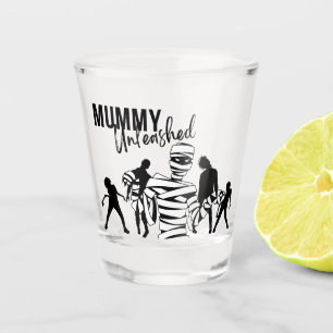 Halloween Stamp Collection "Mummy Unleashed" Shot Glass