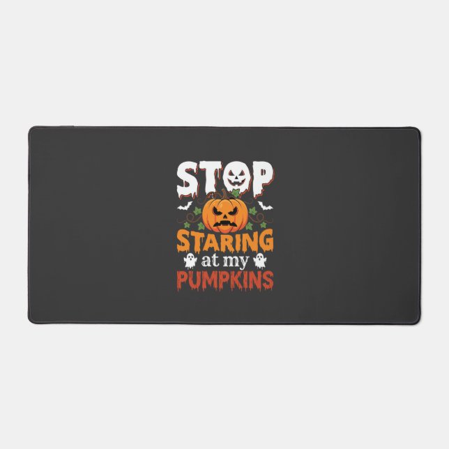 Halloween Stop Staring at My Pumpkins Desk Mat (Front)
