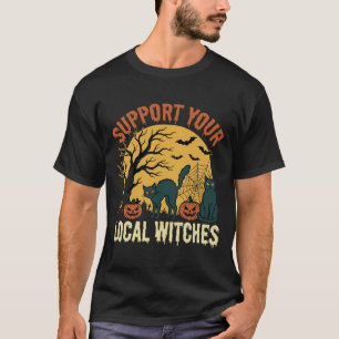 Halloween Support Your Local Witches Black Cat T-Shirt
