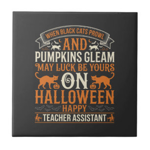 Halloween Teacher Assistant Black Cats and Pumpkin Ceramic Tile