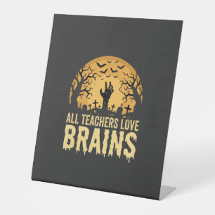 Halloween Teacher Brains Pedestal Sign