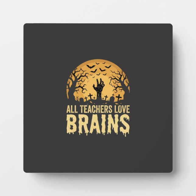 Halloween Teacher Brains Plaque (Front)