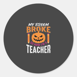 Halloween Teacher Broom Broke Pumpkin Design Classic Round Sticker