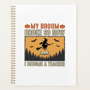 Halloween Teacher Broom Broke Vintage Design_1 Planner