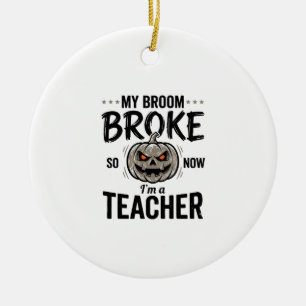 Halloween Teacher Broom Broke Vintage Pumpkin Desi Ceramic Ornament