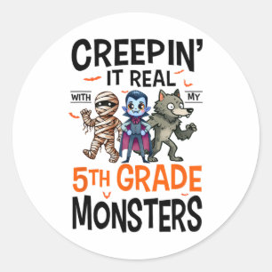 Halloween Teacher Creepin It Real With My 5th Grad Classic Round Sticker