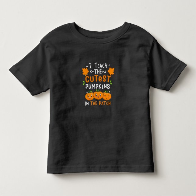 Halloween Teacher Cutest Pumpkins Birthday Toddler T-Shirt (Front)