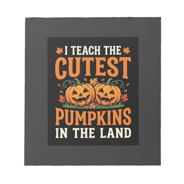 Halloween Teacher Cutest Pumpkins Design_1 Notepad (Front)