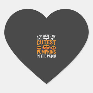 Halloween Teacher Cutest Pumpkins in the Patch Heart Sticker