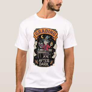 Halloween Teacher Grading After Dark T-Shirt
