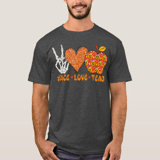 Halloween Teacher Peace Love Teach Skeleton Heart  T-Shirt