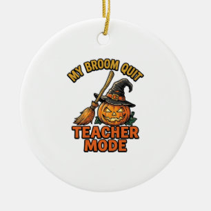 Halloween Teacher Shirt Funny Broom Trouble Design Ceramic Ornament