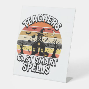 Halloween Teacher Spooky Smarts Pedestal Sign