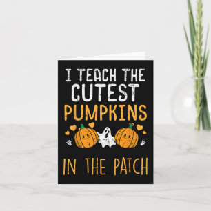 Halloween Teacher Teach Cutest Pumpkins Fall Costu Card
