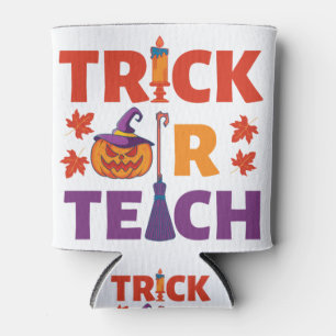 Halloween Teacher Trick Or Teach Can Cooler