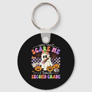 Halloween Teacher You Can't E Me I Teach Second Gr Key Ring