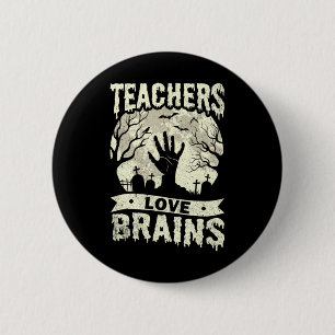 halloween teachers love brains zombie school 6 cm round badge