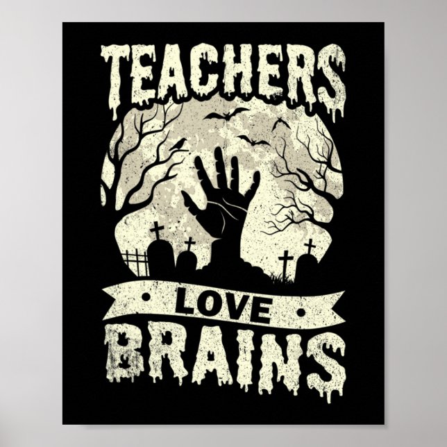 halloween teachers love brains zombie school  poster (Front)