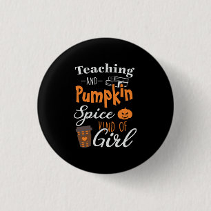 Halloween Teaching and Pumpkin Spice Kind Birthday 3 Cm Round Badge