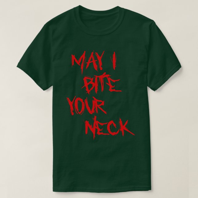 Halloween tee May i Bite Your Neck (Design Front)