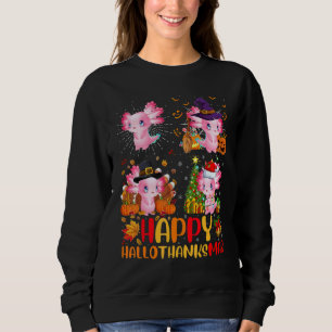 Halloween Thanksgiving Christmas Axolotl Hallothan Sweatshirt