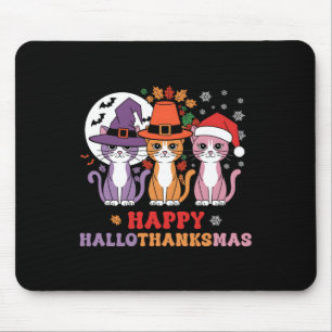 Halloween Thanksgiving Christmas Cats Happy Hallot Mouse Pad