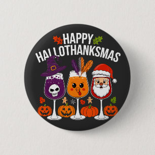 Halloween, Thanksgiving & Christmas Fun and Trendy 6 Cm Round Badge