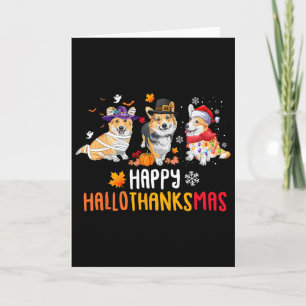 Halloween Thanksgiving Christmas Funny Corgi Dogs  Card