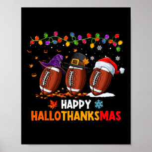 Halloween Thanksgiving Christmas Hallothanksmas Fo Poster