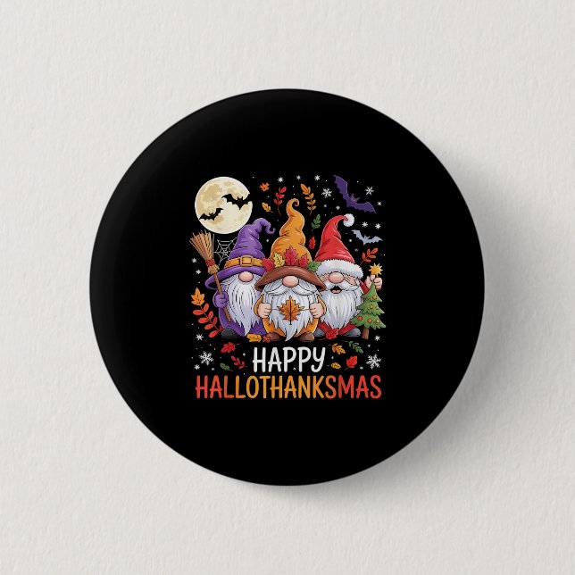 Halloween Thanksgiving Christmas Happy Hallothanks 6 Cm Round Badge (Front)