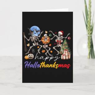Halloween Thanksgiving Christmas Happy Hallothanks Card
