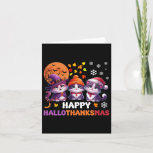 Halloween Thanksgiving Christmas Happy Hallothanks Card