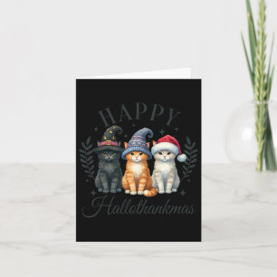 Halloween Thanksgiving Christmas Happy Hallothanks Card