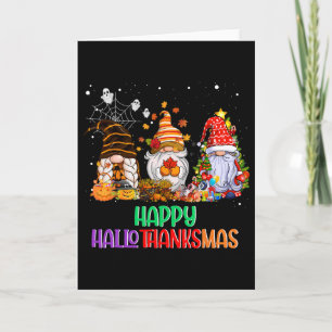 Halloween Thanksgiving Christmas Happy Hallothanks Card