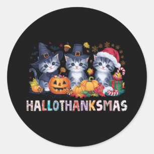 Halloween Thanksgiving Christmas Happy Hallothanks Classic Round Sticker